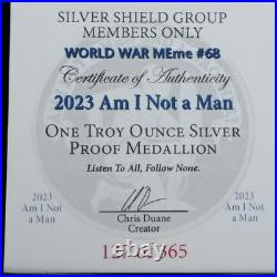 1 oz Silver Proof Am I Not A Man. 999 Pure Fine COA BOX 2023 Silver Shield