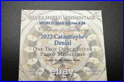1 oz silver proof Catastrophe Denial 2022 COA. 999 Pure Box Silver Shield