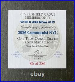 2026 Silver Shield COMMUNIST NYC 1oz 999 Silver Proof -Box and COA- #86 of 286